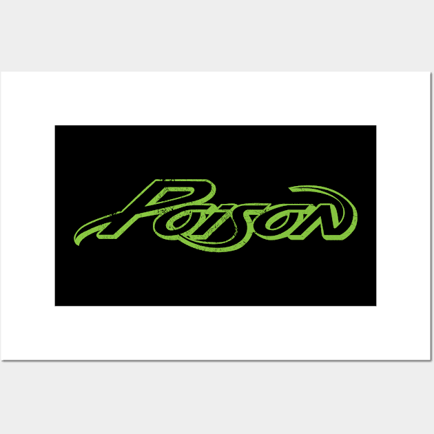 Poison 80s Wall Art by pjsignman